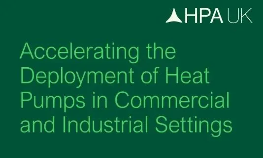 Heat pump sector calls for policy certainty to accelerate adoption in non-domestic buildings