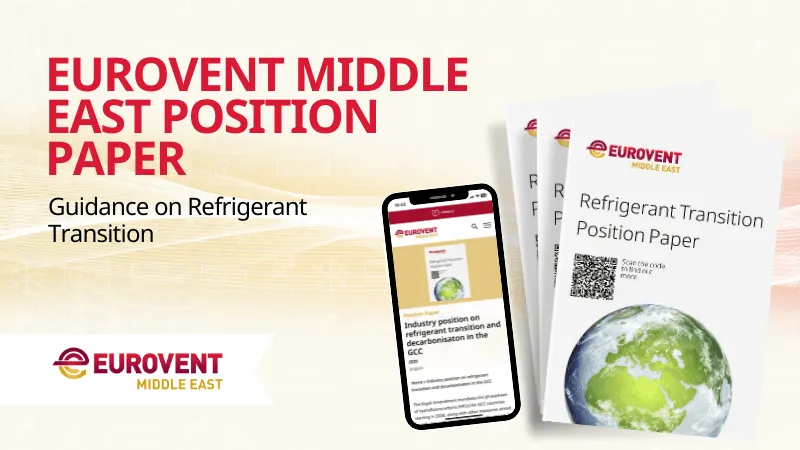 Eurovent publishes guidance on Middle East refrigerant transition
